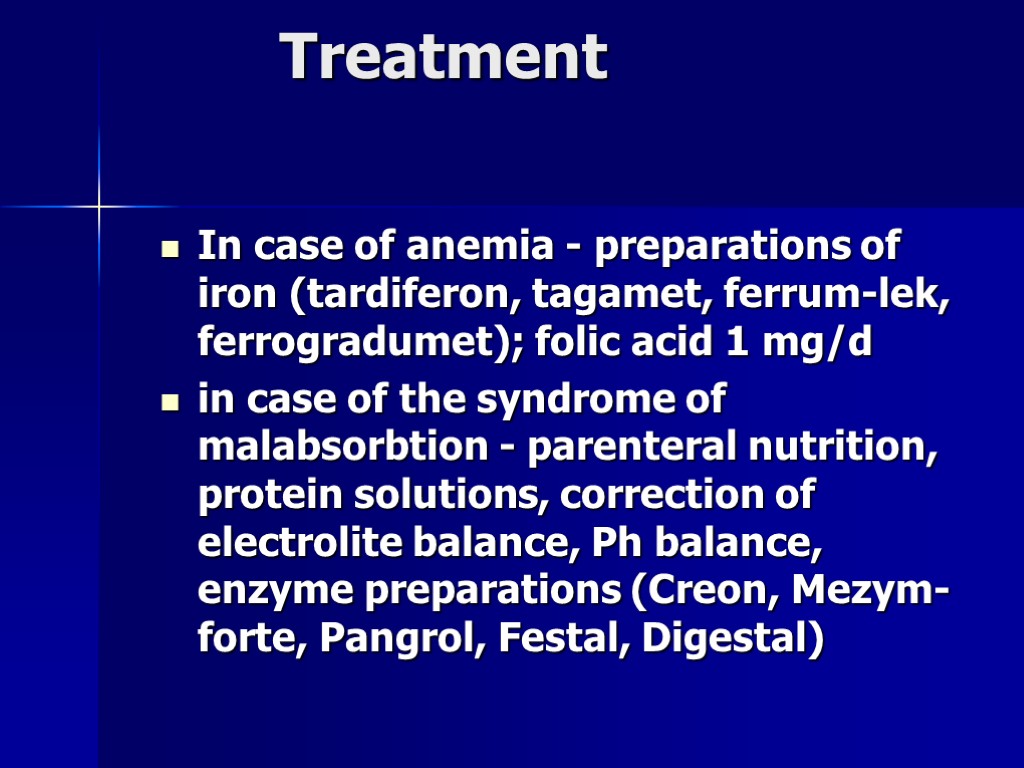 Treatment In case of anemia - preparations of iron (tardiferon, tagamet, ferrum-lek, ferrogradumet); folic